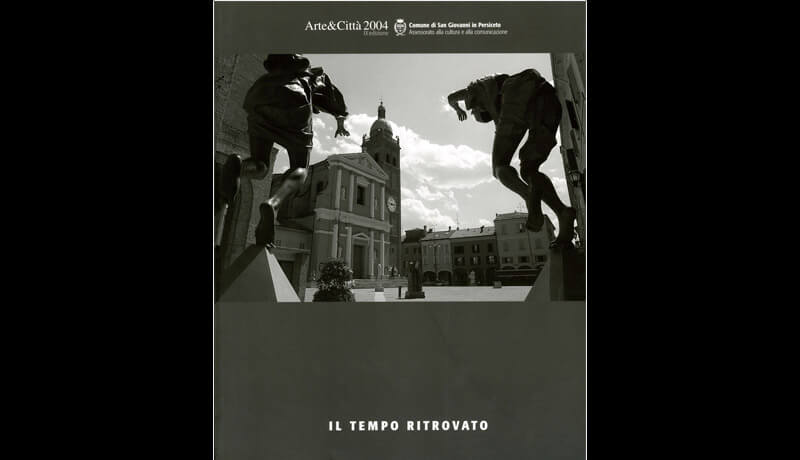 Arte & Citta' - S.Giovanni in Persiceto 2004